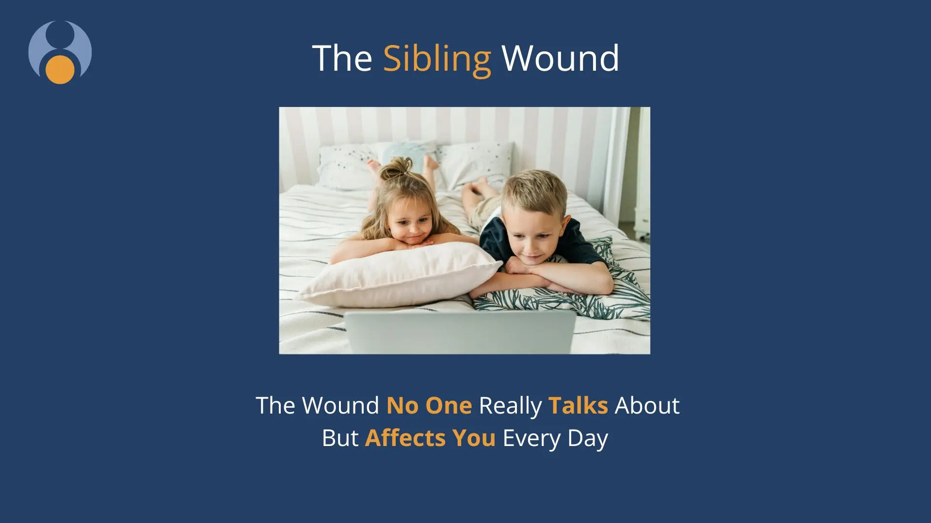 The Sibling Wound 